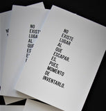 CUADERNO NO EXISTE LUGAR AL QUE ESCAPAR. ES, PUES, MOMENTO DE INVENTARLO.